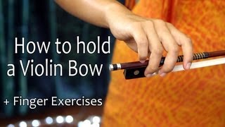 How to Hold a Violin Bow  Finger Exercises [upl. by Panaggio]