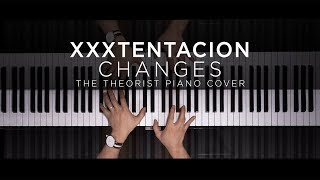 XXXTENTACION  Changes  The Theorist Piano Cover [upl. by Llednew929]