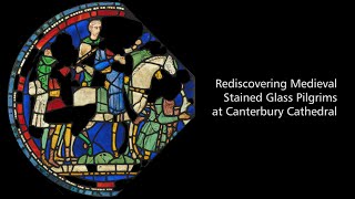 Rediscovering Medieval Stained Glass at Canterbury Cathedral [upl. by Etyam]