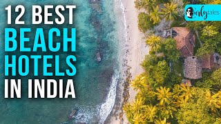 12 Best Beach Hotels In India  Curly Tales [upl. by Jorin]