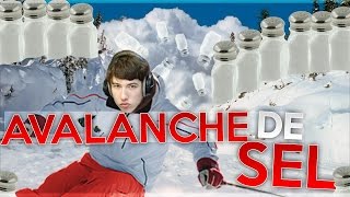 AVALANCHE DE SEL [upl. by Ennairol779]