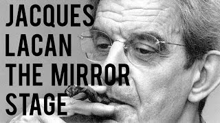 Jacques Lacan  The Mirror Stage [upl. by Avlasor]