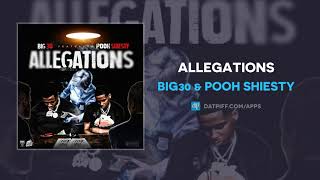 BIG30 amp Pooh Shiesty  Allegations AUDIO [upl. by Hofmann199]