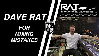 FOH MIXING MISTAKES NEW ENGINEERS MAKE with Dave Rat [upl. by Moss]