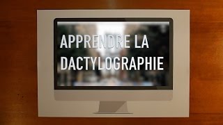 Comment apprendre la Dactylographie [upl. by Madelyn679]