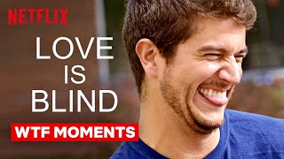 WTF Moments in Love Is Blind  Netflix [upl. by Casia65]