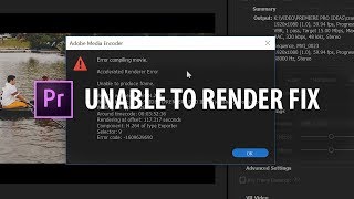 Premiere Pro quotUnable To Renderquot FIX [upl. by Korie]