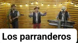 los parranderos en vivo [upl. by Myo534]