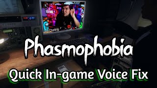 Phasmophobia  Quick ingame Voice Fix [upl. by Aihseken]