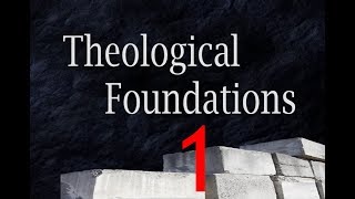 What is Theology  Theological Foundations [upl. by Ennazor]