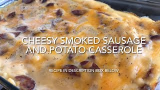 Cheesy Smoked Sausage and Potato Casserole [upl. by Enilrahc]