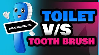 Toilet and Tooth Brush [upl. by Skoorb]