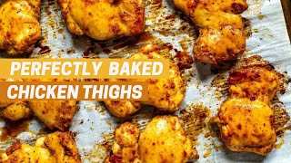 BAKED CHICKEN THIGHS  How to cook perfectly baked chicken thighs [upl. by Nelehyram951]