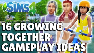 16 Growing Together Gameplay Ideas To Try  The Sims 4 Guide [upl. by Hayimas]