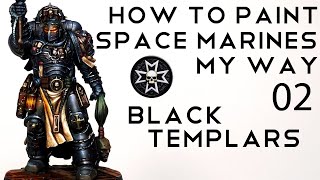 How to paint the BLACK TEMPLARS  NMM black [upl. by Deck]