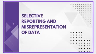 Selective reporting and misrepresentation of data [upl. by Nylhtac554]