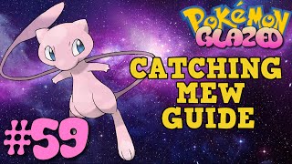 Getting Mew  Pokemon Glazed 59 [upl. by Baugh]