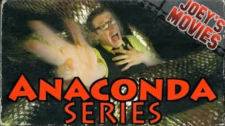 Anaconda Series  Joeys Movies  JHF [upl. by Phillida]