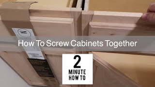 HOW TO SCREW CABINETS TOGETHERSimple amp Easy [upl. by Intisar]