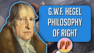 G W F Hegel  Philosophy of Right  Political Philosophy [upl. by Kerwin401]