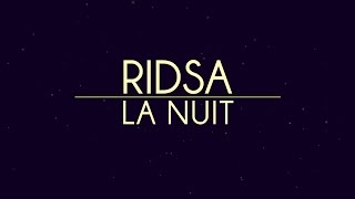 RIDSA  La nuit Vidéo Lyrics [upl. by Kirima]