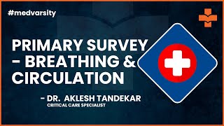 Primary Survey Breathing amp Circulation  MedvarsityOnlineLtd [upl. by Lhok]