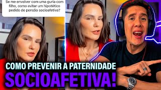 Como Se Prevenir Da Paternidade Socioafetiva E Pensão Socioafetiva [upl. by Ytisahcal]