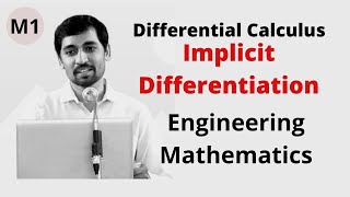 Engineering Mathematics 1 M1 Differential Calculus  Implicit Differentiation [upl. by Rhody786]