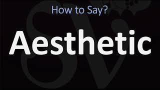 How to Pronounce Aesthetic CORRECTLY [upl. by Airemahs]