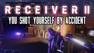 Receiver 2 Review  You Shot Yourself By Accident [upl. by Kania]