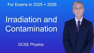 GCSE Physics Revision quotIrradiation and Contaminationquot [upl. by Aerdnu]