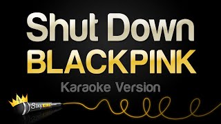 BLACKPINK  Shut Down Karaoke Version [upl. by Karim]