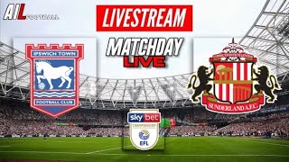 IPSWICH vs SUNDERLAND Live Stream Football Match EFL Championship Coverage Free [upl. by Nirrej5]