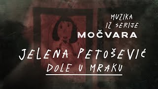 DOLE U MRAKU  Muzika iz serije MOČVARA 🎼 [upl. by Dyane267]