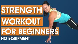 Strength Training for Beginners  Bodyweight Workout NO EQUIPMENT [upl. by Rehoptsirhc]