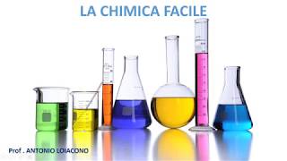 LA CHIMICA FACILE  Lezione 00 [upl. by Fruma379]